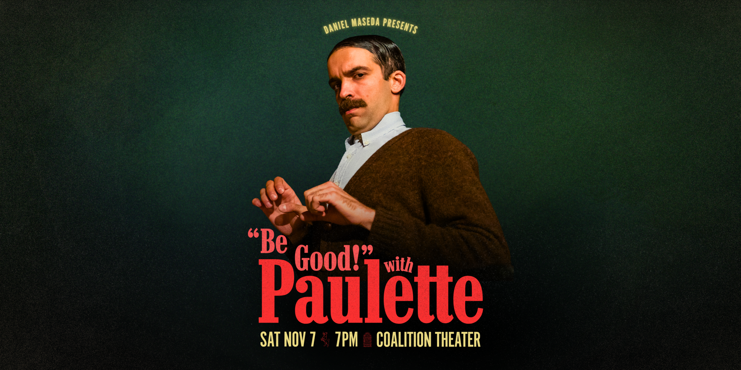 “Be Good!” with Paulette